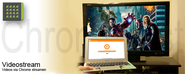 Videostream for Chromecast