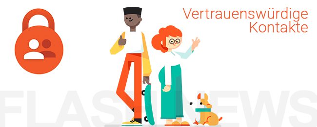 google-vertrauenswuerdige-kontakte-flashnews
