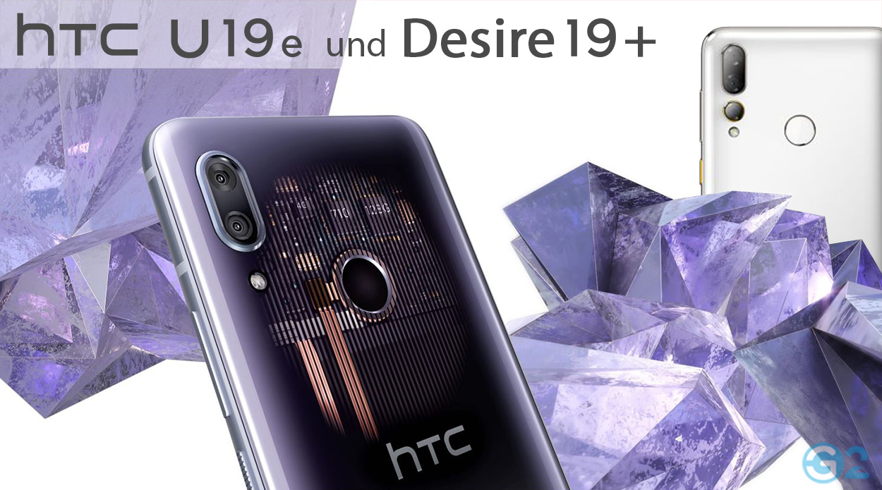 HTC U19e und Desire 19+